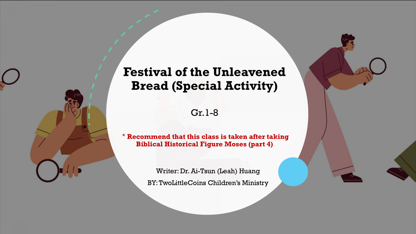 Festival of the Unleavened Bread (Special Activity)