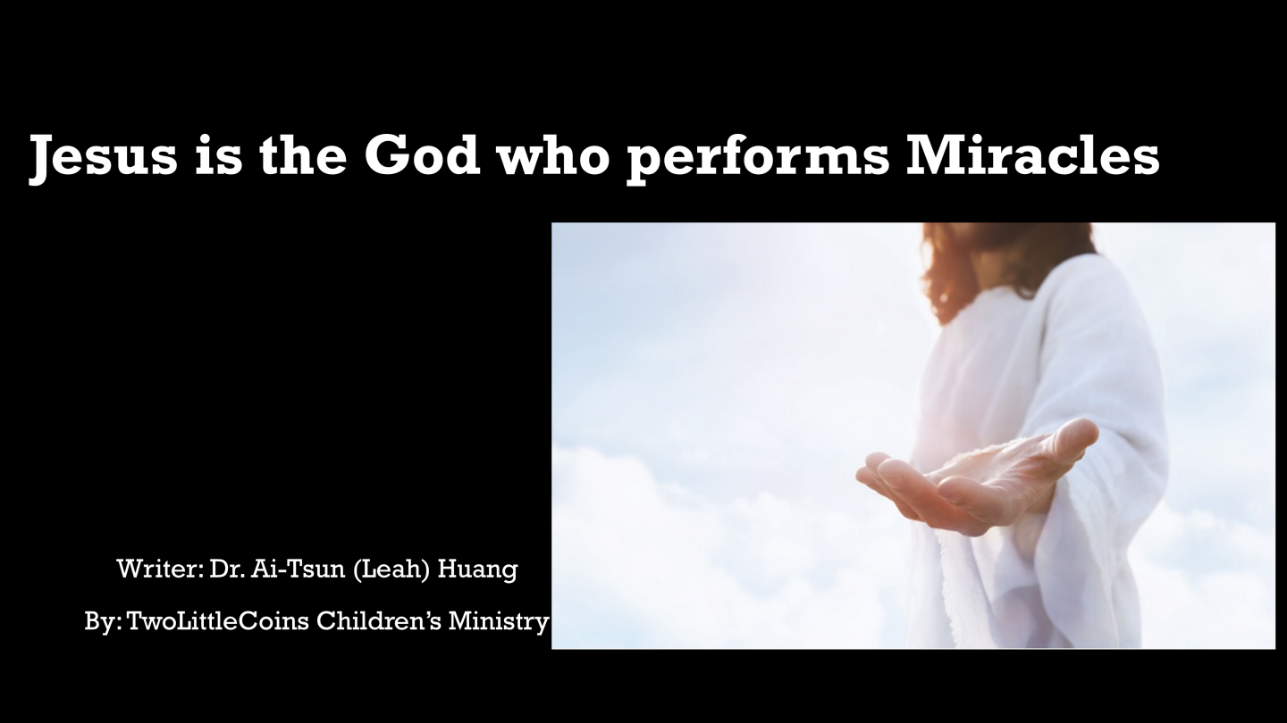 Jesus is the God who performs Miracles